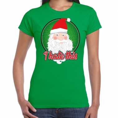 Fout kerst shirt i hate this groen dames