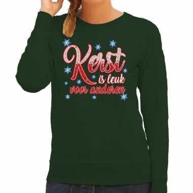 Foute kersttrui groen kerst is leuk anderen dames